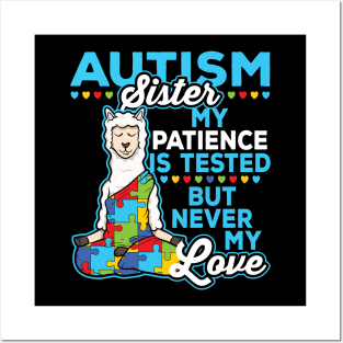 Autism Sister My Patience Is Tested But Never My Love Posters and Art